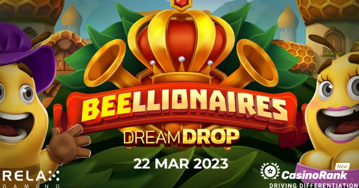 Relax Gaming ra mắt Beellionaires Dream Drop với khoản thanh toán 10.000 lần
